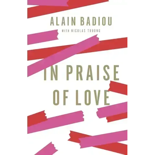 In Praise of Love