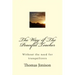 The Way of The Peaceful Teacher: Without the need for tranquilizers