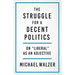 The Struggle for a Decent Politics: On Liberal as an Adjective