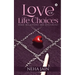 Love or Life Choices: Some Relations Are Different