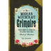 The Modern Witchcraft Grimoire: Your Complete Guide to Creating Your Own Book of Shadows