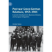 Post-War Greco-German Relations, 1953-1981: Economic Development, Business Interests and European Integration