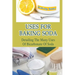 Uses For Baking Soda: Detailing The Many Uses Of Bicarbonate Of Soda: Bicarbonate Of Soda Cleaning