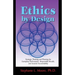 Ethics By Design: Strategic Thinking and Planning for Exemplary Performance, Responsible Results, and Societal Accountability