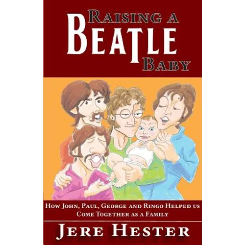 Raising a Beatle Baby