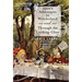 Alice's Adventures in Wonderland and Through the Looking-Glass