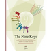 The Nine Keys: A Guide Book to Unlock Your Relationships Using Kundalini Yoga and the Enneagram