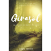 Girasol: Un Bosque, un mapa y un canto