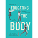 Educating the Body: A History of Physical Education in Canada