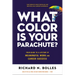 What Color Is Your Parachute?: Your Guide to a Lifetime of Meaningful Work and Career Success