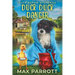 Duck Duck Danger: A Cozy Animal Mystery