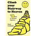 Climb Your Stairway to Heaven: The 9 Habits of Maximum Happiness