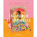 The Power of Sprinkles: A Cake Book by the Founder of Flour Shop