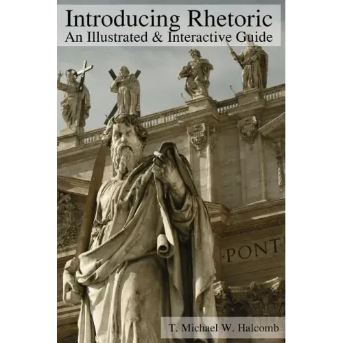 Introducing Rhetoric: An Illustrated & Interactive Guide