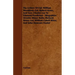 The Letters of Col. William Woodford, Col. Robert Howe, and Gen. Charles Lee to Edmund Pendleton - Biogrphies of John Minor Botts, Richard Henry Lee,