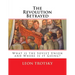 The Revolution Betrayed: What is the Soviet Union and Where is it Going?