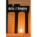 Acts of Empire, Second Edition: The Acts of the Apostles and Imperial Ideology