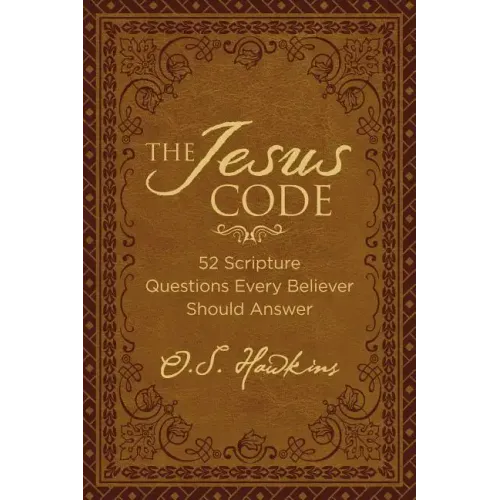The Jesus Code: 52 Scripture Questions Every Believer Should Answer