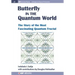 The Butterfly in the Quantum World: The story of the most fascinating quantum fractal