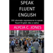Speak fluent English