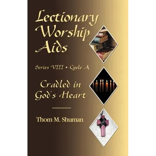 Lectionary Worship Aids, Series VIII, Cycle a