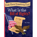 Kids Have Questions, Too! What Is the Bill of Rights?