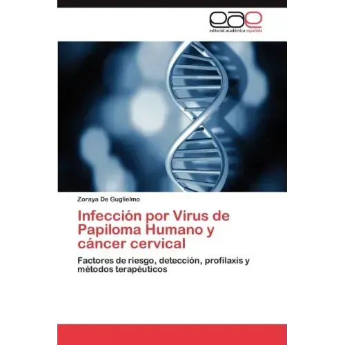 Infeccion Por Virus de Papiloma Humano y Cancer Cervical