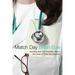 Match Day: One Day and One Dramatic Year in the Lives of Three New Doctors