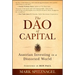 The Dao of Capital: Austrian Investing in a Distorted World