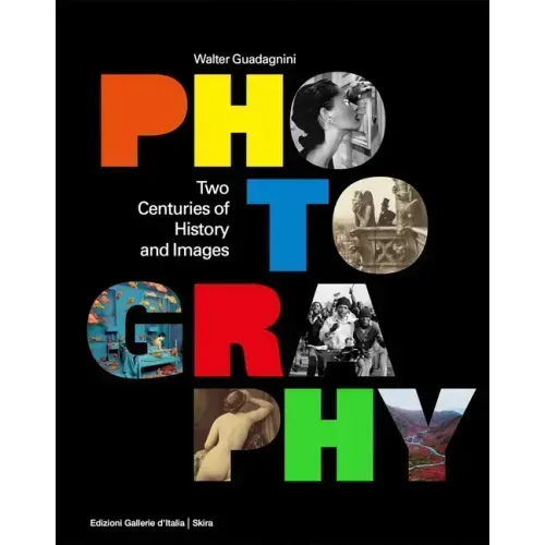 Photography: Two Centuries of History and Images