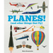 Planes!: (And Other Things That Fly)