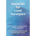 AutoCAD for Land Surveyors: Recommended to surveying students, engineers and employees, and cartographers