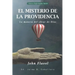 El Misterio de la Providencia: La manera del obrar de Dios