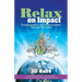 Relax on Impact: Transformation and Empowerment Through Surrender