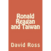 Ronald Reagan and Taiwan