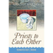 Priests to Each Other