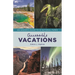 Accessible Vacations: An Insider's Guide to 10 National Parks
