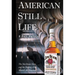 American Still Life: The Jim Beam Story and the Making of the World's #1 Bourbon