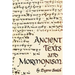 Ancient Texts And Mormonism The REAL Answer to Critics of Mormonism Showing that Mormonism is a genuine restoration of Primitive Christianity