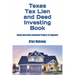 Texas Tax Lien and Deed Investing Book: Buying Real Estate Investment Property for Beginners