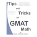 Tips and Tricks for GMAT Math