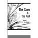 The Guru & the Fool
