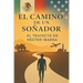 El Camino de un Soñador