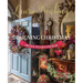 Laura Dowling Designing Christmas: Practical Tips for Festive Decor