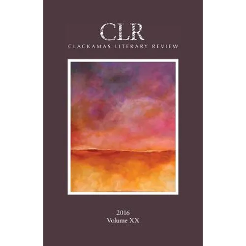 Clackamas Literary Review XX