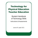 Technology for Physical Education Teacher Education: Student Handbook of Technology Skills Instruction & Assessment