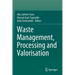 Waste Management, Processing and Valorisation