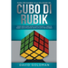 Guida per bambini alla soluzione del Cubo di Rubik: Come risolvere passo dopo passo il Cubo di Rubik con istruzioni semplificate per bambini