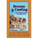 Broom Casting