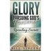 Glory Pursuing Gods Presence (Pocket Sized): Revealing Secrets